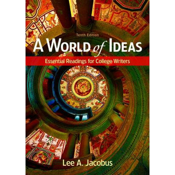 Pre-Owned A World of Ideas: Essential Readings for College Writers (Paperback) 1319047408 9781319047405