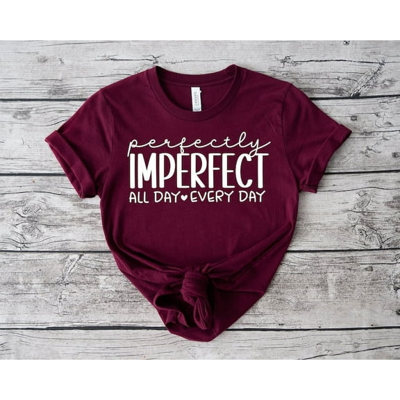 Perfectly Imperfect T-Shirt, Inspirational Christian Shirt, Faith-Based Motivational Tee, Religious Apparel for Women