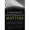 Corporate Governance Matters : A Closer Look at Organizational Choices and Their Consequences, Used [Hardcover]