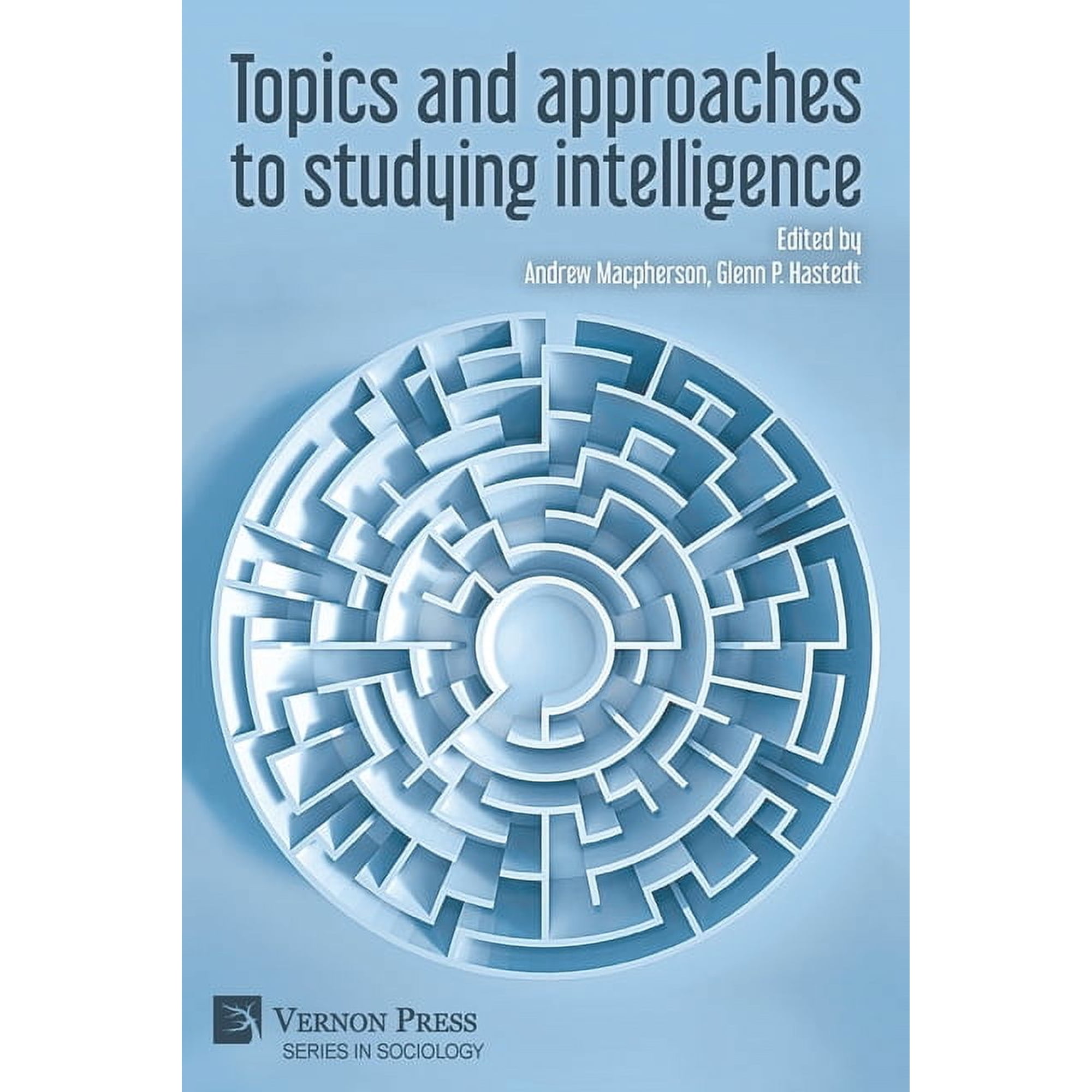 Sociology Topics and approaches to studying intelligence (Paperback)