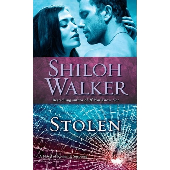 Stolen: A Novel of Romantic Suspense, (Paperback)