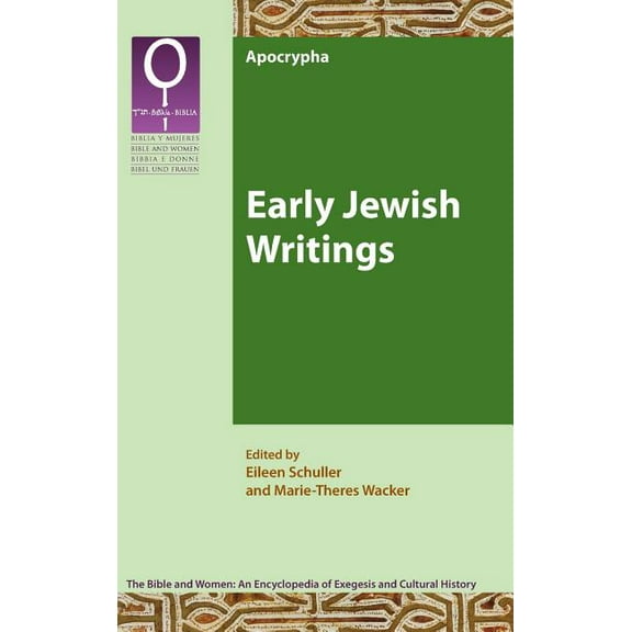 Early Jewish Writings Bible and Women 3.1 The Bible and Women Hardcover 0884142337 9780884142331 Eileen Schuller, Marie-Theres Wacker