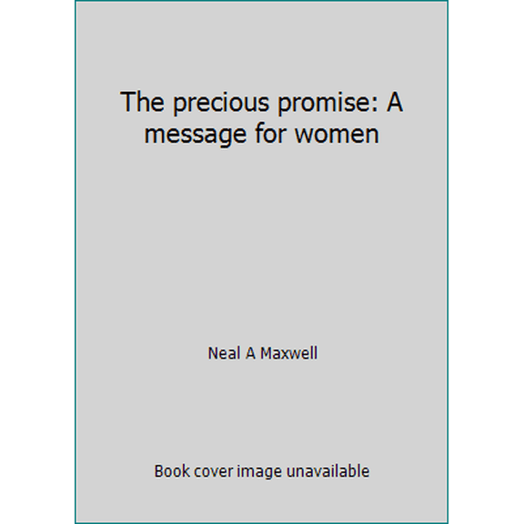 Pre-Owned The precious promise: A message for women (Paperback) 159038167X 9781590381670