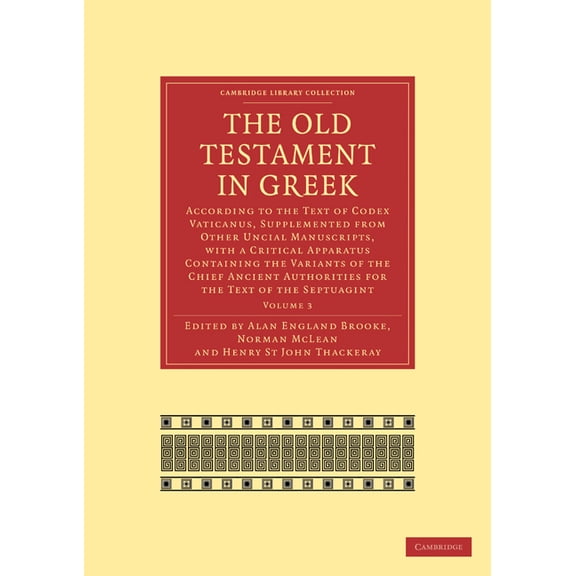 The Old Testament in Greek: According to the Text of Codex Vaticanus, Supplemented from Other Uncial Manuscripts, with a, (Paperback)