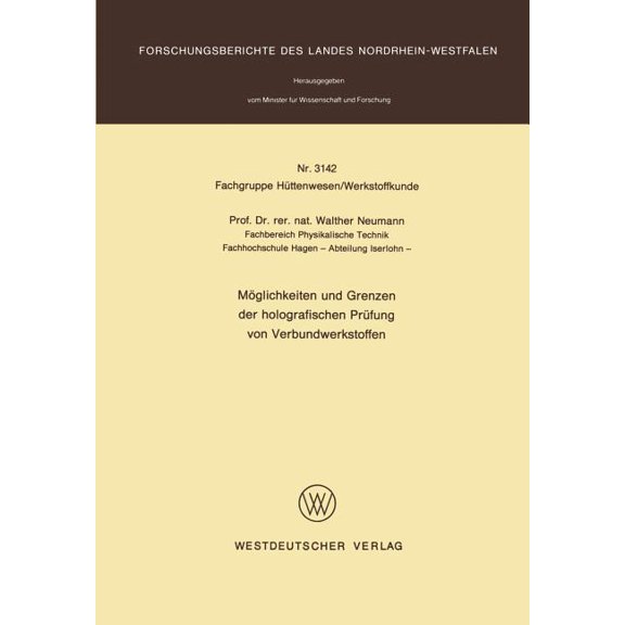 Möglichkeiten Und Grenzen Der Holografischen Prüfung Von Verbundwerkstoffen, (Paperback)