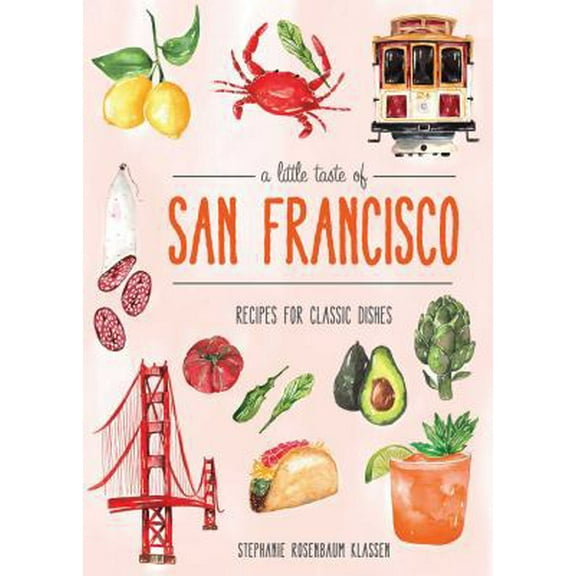 Pre-Owned A Little Taste of San Francisco (Hardcover) 168188349X 9781681883496