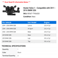 thumbnail image 2 of Heater Valve 1 - Compatible with 2011 - 2016 BMW 528i 2012 2013 2014 2015, 2 of 2