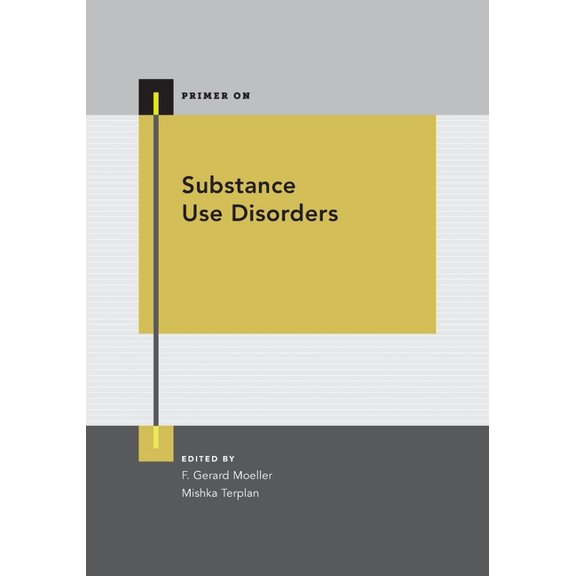 Primer on Substance Use Disorders, (Paperback)