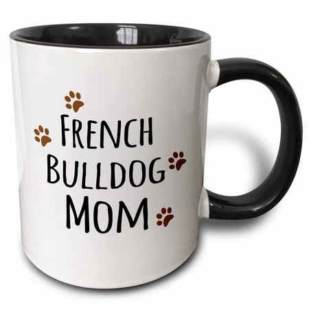3dRose French Bulldog Dog Mom - Doggie by breed - brown muddy paw prints - doggy lover proud mama pet owner - Two Tone Black Mug, (Best Pet Insurance For French Bulldog Uk)
