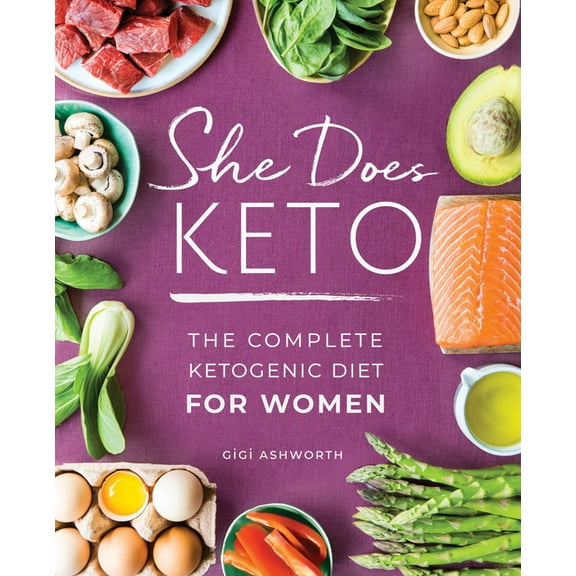 She Does Keto: The Complete Ketogenic Diet for Women, (Paperback)