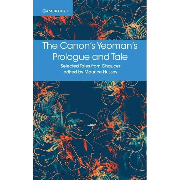 Selected Tales from Chaucer The Canon's Yeoman's Prologue and Tale, (Paperback)