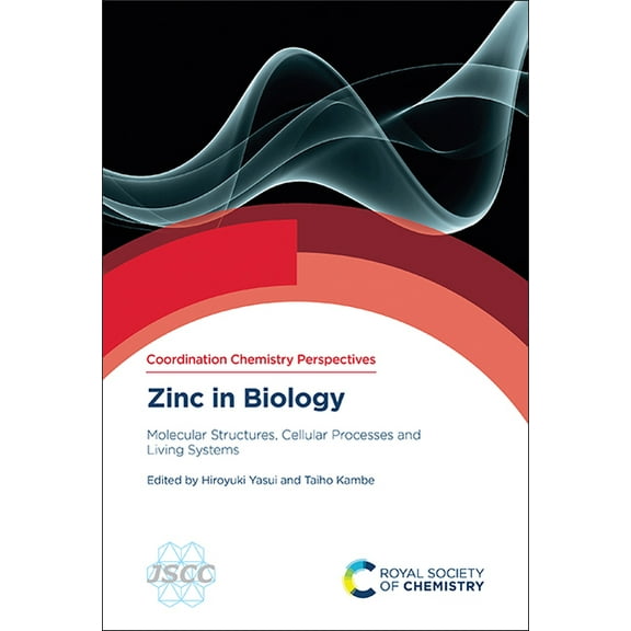 Coordination Chemistry Perspectives Zinc in Biology: Molecular Structures, Cellular Processes and Living Systems, Book 2, (Hardcover)