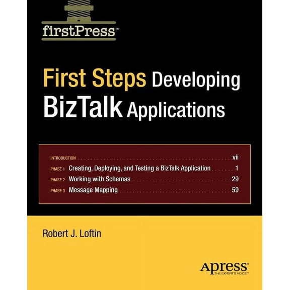 First Steps: Developing BizTalk Applications, (Paperback)