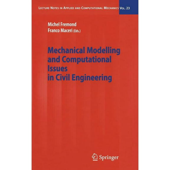 Lecture Notes in Applied and Computation Mechanical Modelling and Computational Issues in Civil Engineering, Book 23, (Hardcover)
