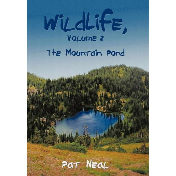 Wildlife : The Mountain Pond