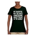 thumbnail image 2 of My Daughter Has The Most Awesome Mother Mother's Day Womens Graphic T-Shirt, Forest Green, Large, 2 of 3