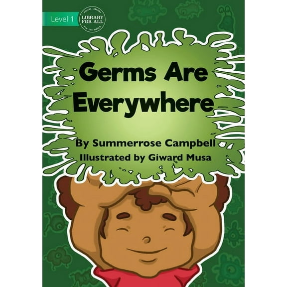 Germs Are Everywhere, (Paperback)