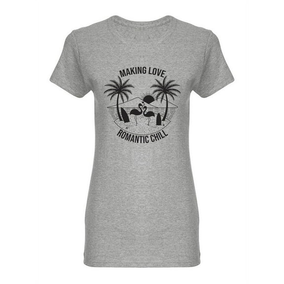 Making Love, Romantic Chill Shaped T-Shirt Women -Image by Shutterstock, Female Medium