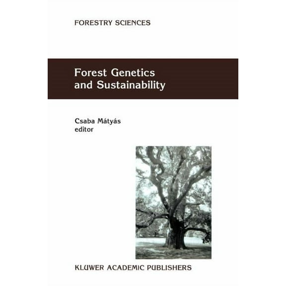 Forestry Sciences Forest Genetics and Sustainability, Book 63, (Paperback)