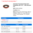 thumbnail image 2 of Automatic Transmission Rear Seal - Compatible with 1975 - 1980 Chevy P10 1976 1977 1978 1979, 2 of 2