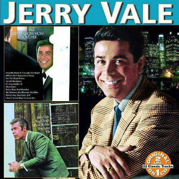 Jerry Vale - You Don't Have To Say You Love Me: I Don't Know How To Love Her - Music & Performance - CD