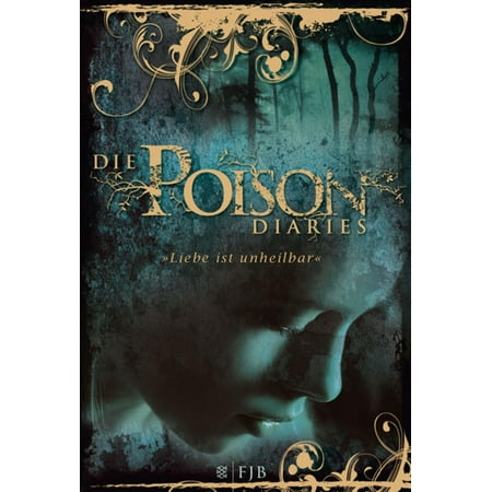 Die Poison Diaries - eBook (Best Poison To Die)