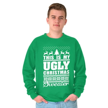 This is My Ugly Christmas Sweater Sweatshirt for Men or Women Brisco Brands S