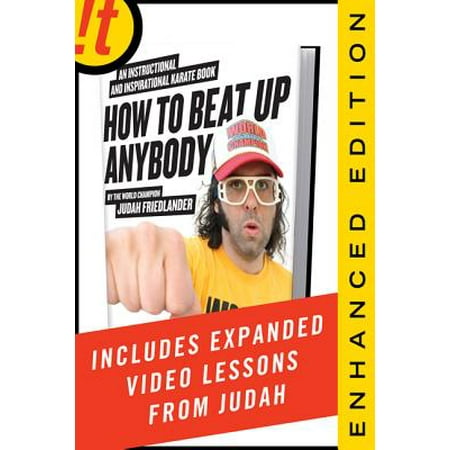 How to Beat Up Anybody (Enhanced Edition): An Instructional and Inspirational Karate Book by the World Champion - (Best Karate Gi In The World)