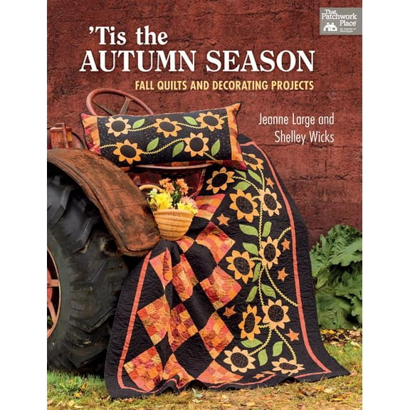'tis the Autumn Season: Fall Quilts and Decorating Projects (Paperback)