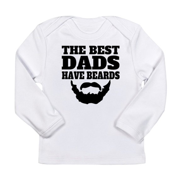 CafePress - The Best Dads Have Beards Long Sleeve T Shirt - Long Sleeve Infant T-Shirt