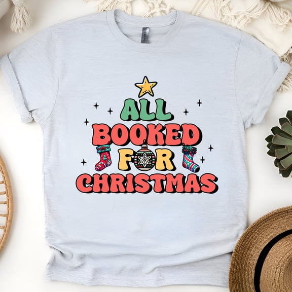 All Booked for Christmas T-Shirt | Funny Book Lover Holiday Graphic Tee, Ash, Size 2XL