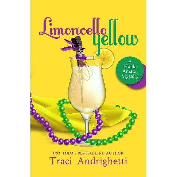 Franki Amato Mysteries Limoncello Yellow: A Private Investigator Comedy Mystery, Book 1, (Paperback)