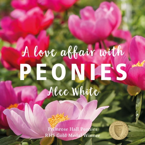 A Love Affair With Peonies (Hardcover)