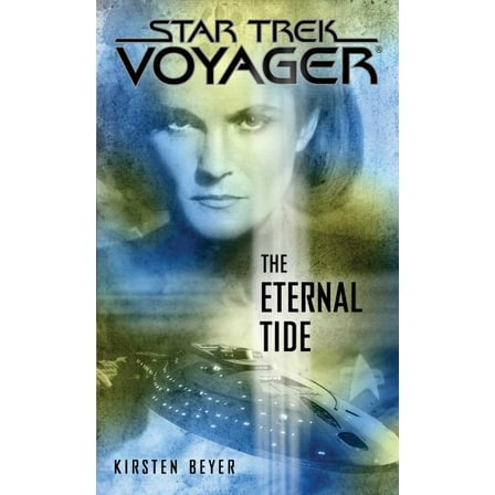 Star Trek: Voyager: The Eternal Tide (Paperback)