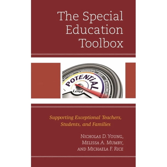 The Special Education Toolbox: Supporting Exceptional Teachers, Students, and Families, (Hardcover)