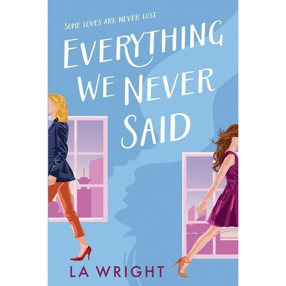 Everything We Never Said, (Paperback)