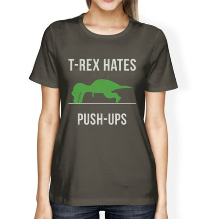 T-Rex Push Ups Womens Cool Grey Tee Workout Gift Tee For