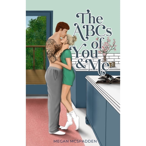 The ABCs of You & Me, (Paperback)