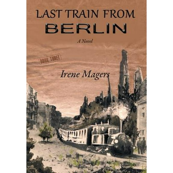 Last Train from Berlin (Hardcover)