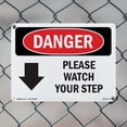 thumbnail image 4 of Please Watch Your Step [Down Arrow] OSHA Danger Aluminum Sign 14 Inch x 10 Inch - 5 Pack, 4 of 8