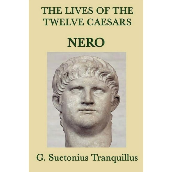The Lives of the Twelve Caesars -Nero- (Paperback)
