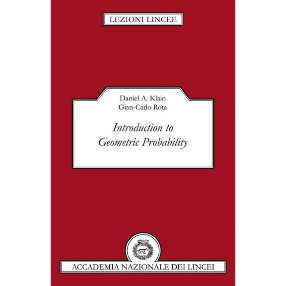 Lezioni Lincee Introduction to Geometric Probability, (Paperback)