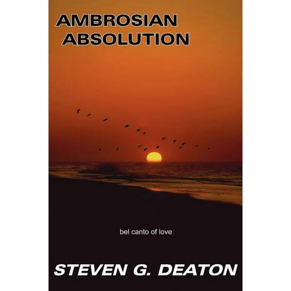 Ambrosian Absolution (Paperback) by Steven G Deaton