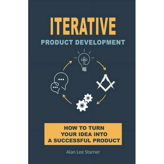 Iterative Product Development, (Paperback)