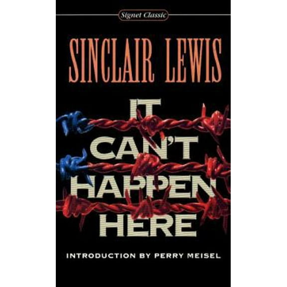 Pre-Owned It Can't Happen Here (Paperback) 0451525825 9780451525826