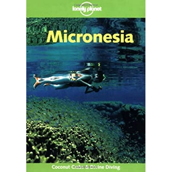 Pre-Owned Lonely Planet Micronesia (Paperback) 1864501049 9781864501049