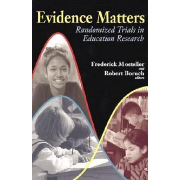Pre-Owned Evidence Matters: Randomized Trials in Education Research (Paperback) 0815702051 9780815702054