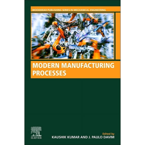 Woodhead Publishing Reviews: Mechanical Modern Manufacturing Processes, (Paperback)
