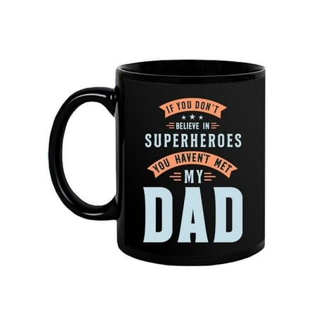 Superhero Dad Mug -Image by Shutterstock