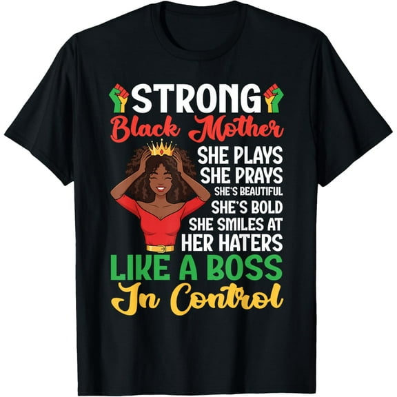Strong Black History Mother Queen African American History Month T-Shirt Shirts